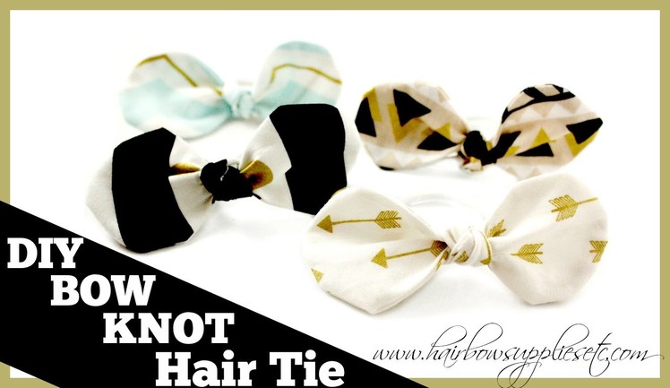 DIY Fabric Bow Knot Hair Tie - Hairbow Supplies, Etc.