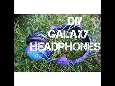 DIY GALAXY HEADPHONES! by Redhead