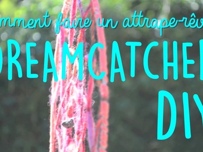 DIY How to do a Dreamcatcher. Tutoriel Attrappe-rêves