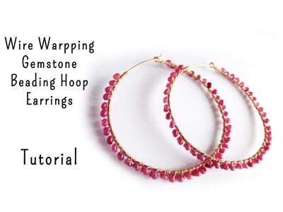 Gemstone Wire Wrapped Hoop Earrings Tutorial by Mbeadstore