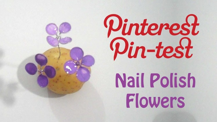 Nail Polish Flowers Tutorial - 2 Different Methods - Does it work? Pinterest Pin Test #1