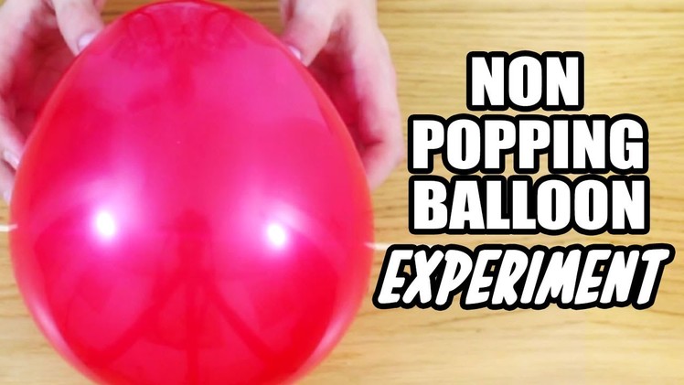 DIY Easy Science Experiment | Amazing Science Experiments | Non Popping Balloon Experiment