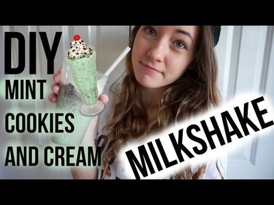 DIY Mint Cookies and Cream Milkshake || Lauren McDowell