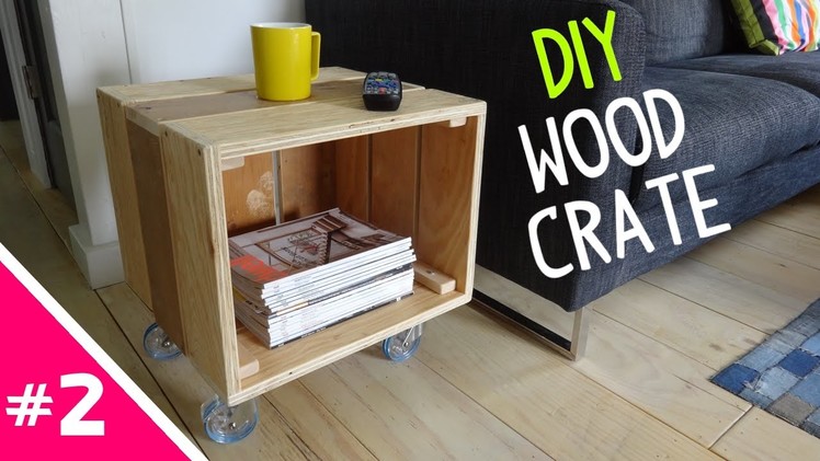 DIY Reclaimed Wood Crate Table - Part 2 of 2