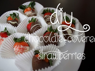 14 Days of Valentine (Day 9): Chocolate-Covered Strawberries