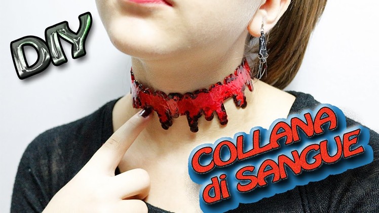 DIY - Collana di Sangue per Halloween |DIY Blood Drip Necklace | HALLOWEEN DIY TUTORIAL!