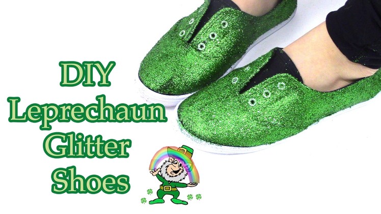 DIY Glitter Shoes for St. Patricks Day