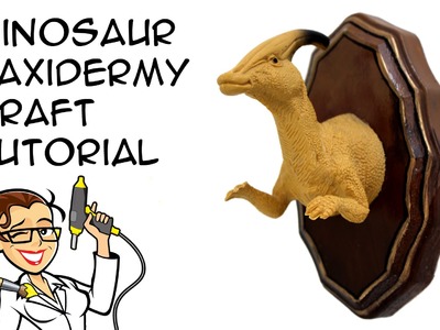 DIY Jurassic World Inspired Dinosaur Taxidermy: Crafty McFangirl Tutorial