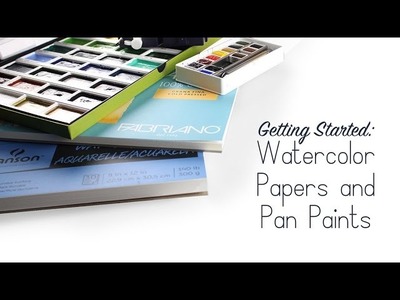 Getting Started: Watercolor Paper and Pan Paints