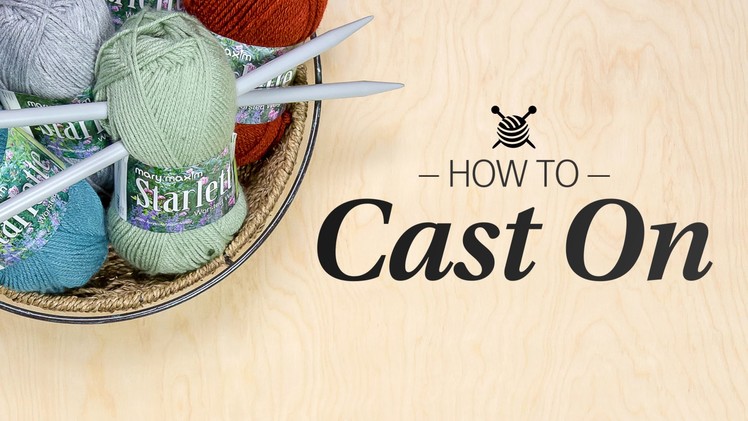 How to Cast On - Learn to Knit Quick