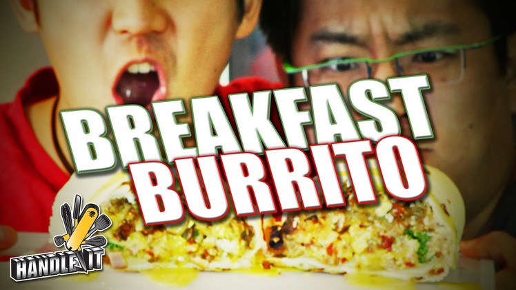 How To Cook A Breakfast Burrito - Handle It