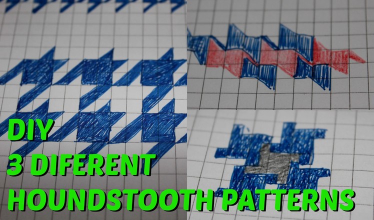 How to draw 3 HOUNDSTOOTH patterns