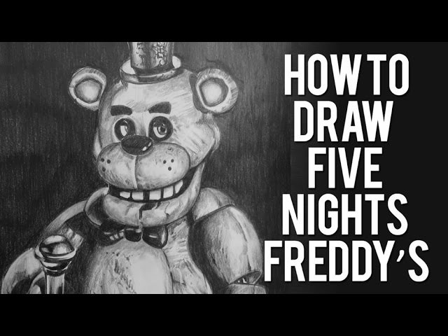 How to Draw Five Nights at Freddy's - Freddy Fazbear