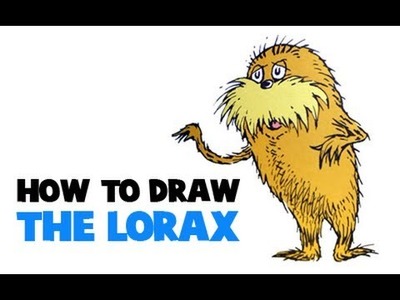 How to Draw The Lorax