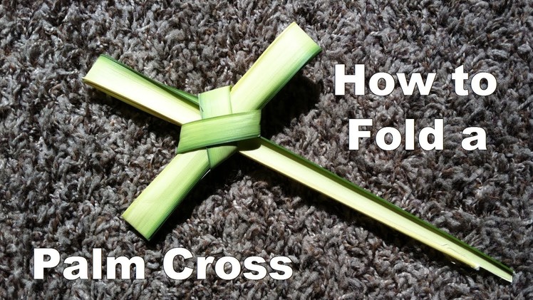 How to Fold a Palm Cross