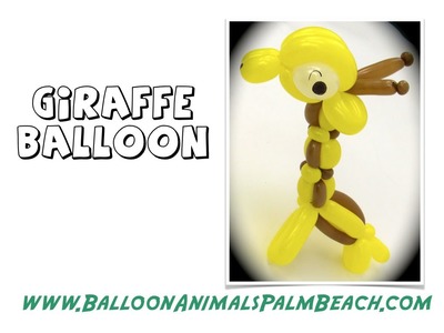 How To Make The Best Giraffe Balloon - Balloon Animals Palm Beach