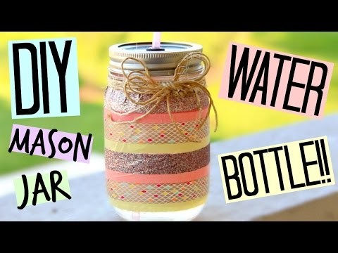 DIY MASON JAR WATER BOTTLE!!
