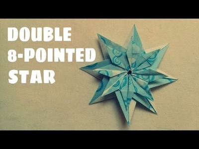 DIY - Origami Double Eight Pointed Star
