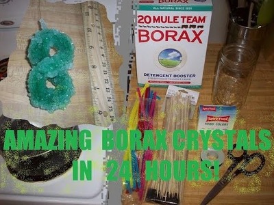 Make BORAX Crystals in Less Than 24 Hours - A Very Easy DIY Guide!!