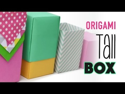 Tall Origami Box Instructions - Any Size - DIY