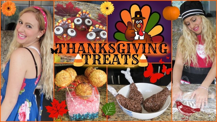 THANKSGIVING TREATS! DIY SUPER FAST, EASY AND DELICIOUS!