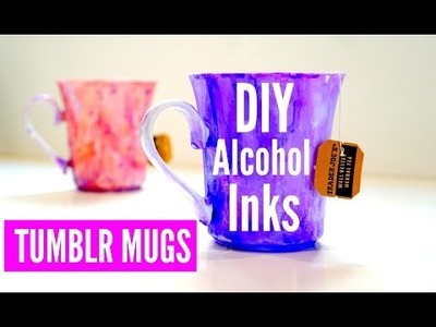 DIY Alcohol Ink & Tumblr Inspired Mugs