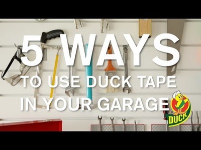 Duck Tape DIY: 5 Ways to use Duck Tape in your Garage