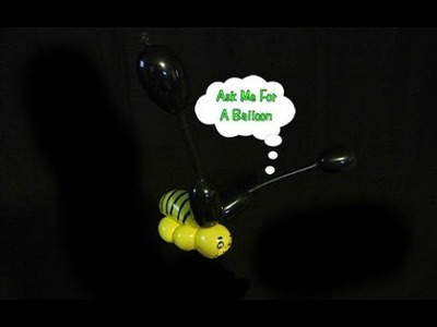 Easy Bee Balloon - Balloon Animal Tutorial