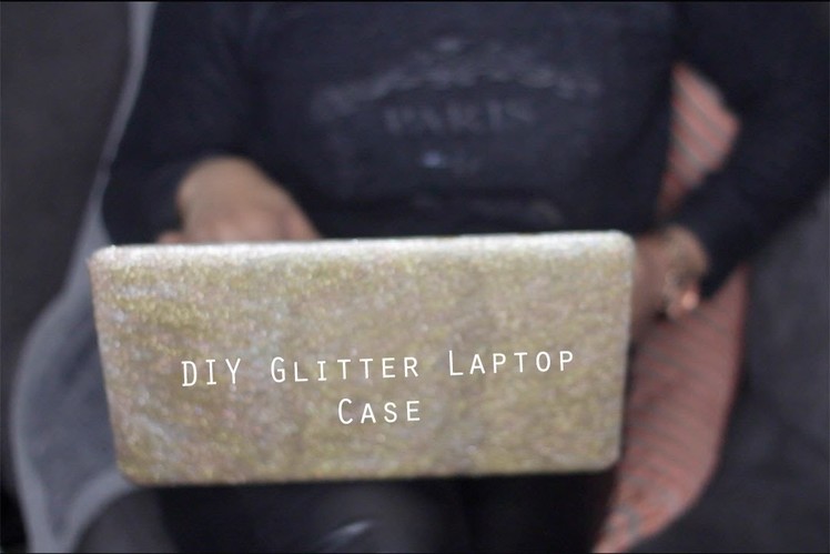 Simple DIY | Glitter Glam Laptop Case