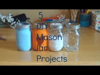 5 DIY Mason Jar Projects
