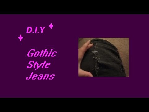 D.I.Y.: Gothic Pants.Jeans