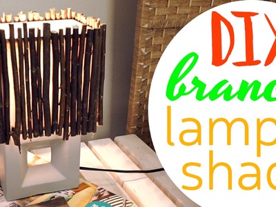 DIY: Branch Lamp Shade - Creativewithlove.com