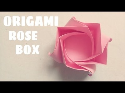 DIY - Origami Rose Box Tutorial