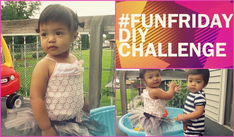DIY Toddler Tutu - #funfriday Challenge