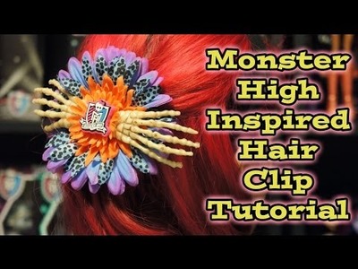 NEW Monster High Inspired DIY Hair Clip