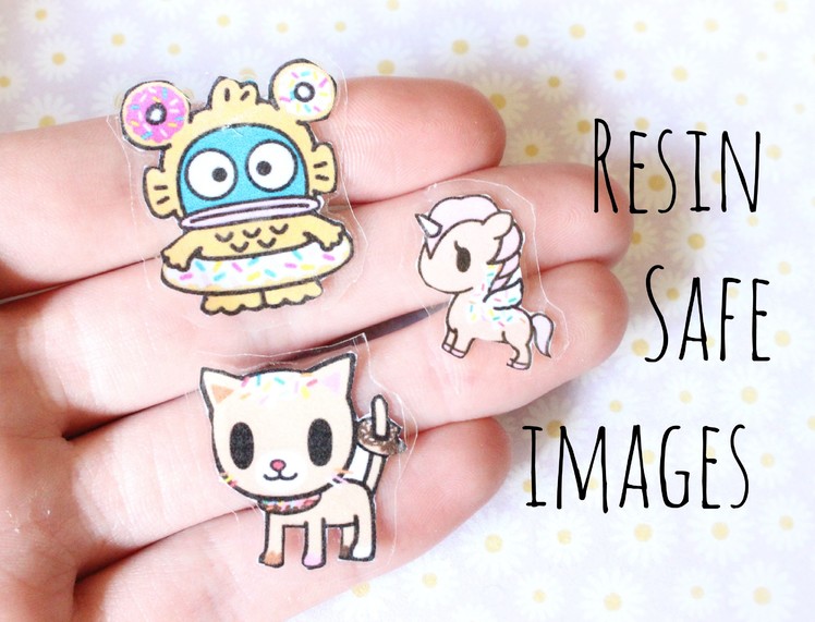 DIY: Resin Safe Images & Stickers