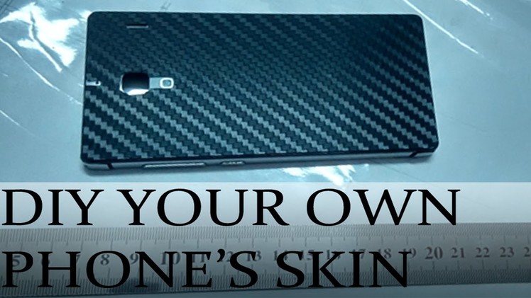 How-to DIY your own phone's Skin
