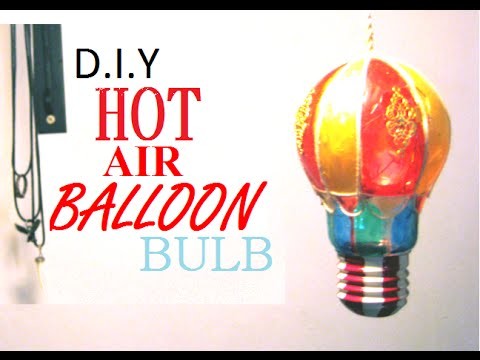 D.I.Y - Hot Air Balloon lightbulb mini - ROOM IDEAS
