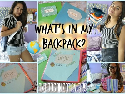 What's in My Backpack?! + DIY Organization Tips ♡ Back to School
