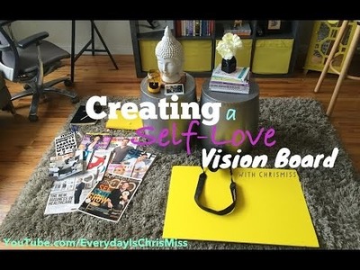 DIY: Creating a Self-Love Vision Board with Chris Miss