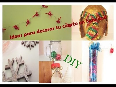 DIY Ideas para decorar tu cuarto en navidad!! | Ideas to decor your room on christmas