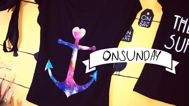 Anchor DIY| T-shirt galaxy effect| @ONsund4y