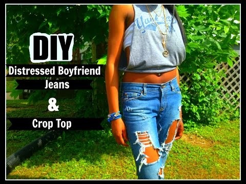 DIY: Distressed Boyfriend Jeans & Crop Top