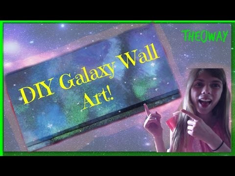 DIY Galxy  Wall Art or Painting!