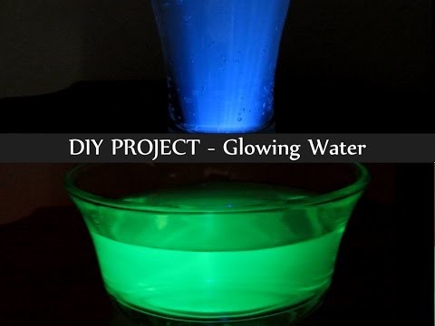 Glowing Water - How to make Glowing Water, DIY Glowing Water