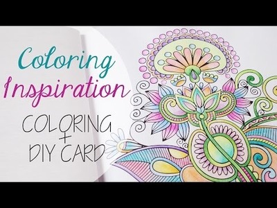 Coloring Inspiration: Tecniche colore + DIY card