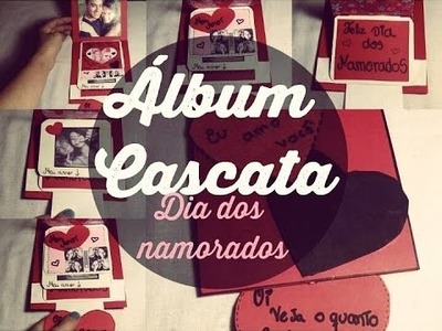 DIY: Álbum Cascata Dia dos Namorados ♥ II