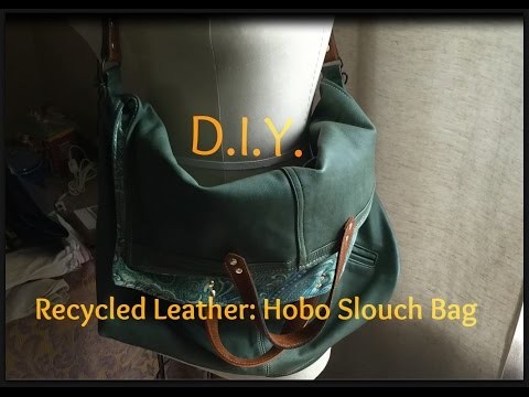 DIY Recycled Leather Hobo Slouch Bag