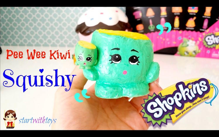 DIY Crafts Shopkins Pee Wee Kiwi Squishy