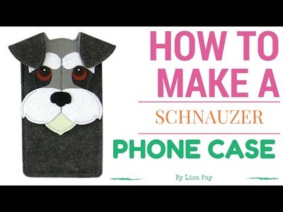 DIY Schnauzer phone case cover with free pattern